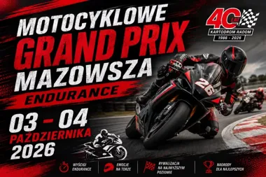Motocyklowe Grand Prix Mazowsza Endurance – 4-godzinne wyścigi na Kartodromie Radom