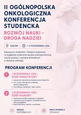 II Ogólnopolska Studencka Konferencja Onkologiczna „Rozwój Nauki - Droga Nadziei” – program i informacje