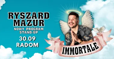 Ryszard Mazur „Immortale” w Radomiu